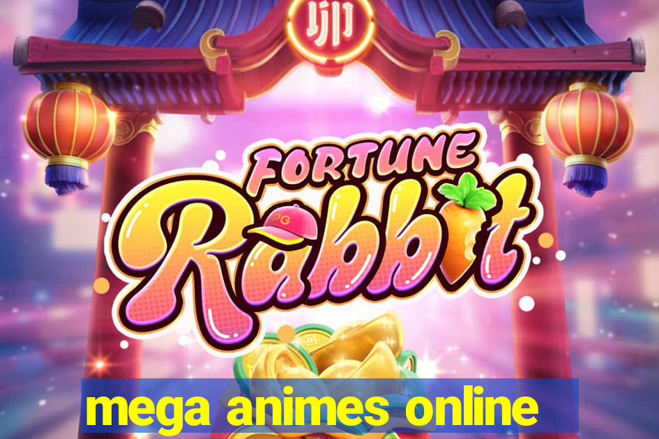 mega animes online